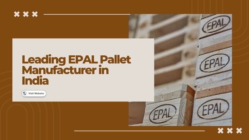 EPAL Pallet Manufacturer in India - Certified EPAL Pallets Supplier